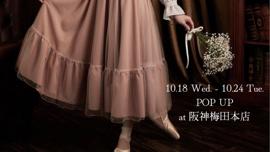10.18 Wed.-10.24 Tue. POP UP at 阪神梅田本店