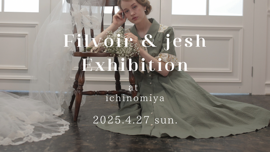 4.27 sun. Filvoir & jesh Exhibition at 一宮