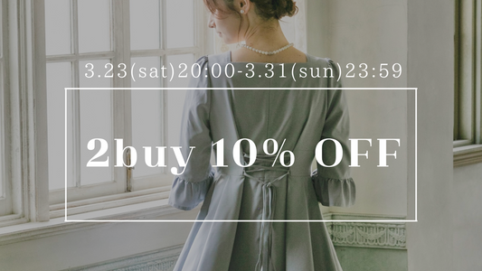 Spring campaign｜2buy10%OFF