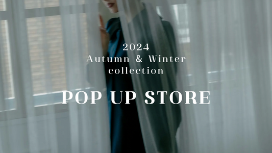 2024 Autumn ＆ Winter collection POP UP STORE information